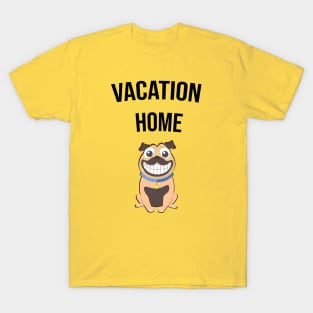 vacation home T-Shirt